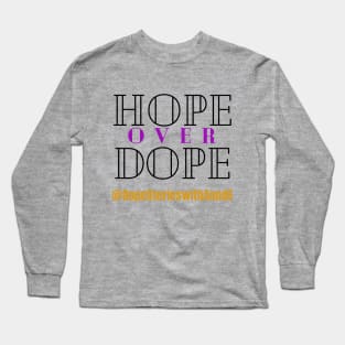 Hope over Dope no background Long Sleeve T-Shirt